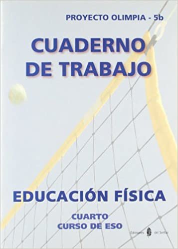 Olimpia-5b. Educación física. Cuarto curso de ESO. Cuaderno (Proyecto Olimpia. Educaciíon y libro escolar)