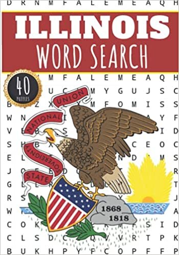 Illinois Word Search: 40 Fun Puzzles With Words Scramble for Adults, Kids and Seniors | More Than 300 Americans Words On Illinois and Usa Cities, ... History and Heritage, American Vocabulary