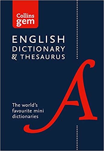 English Dictionary and Thesaurus: Collins Gem