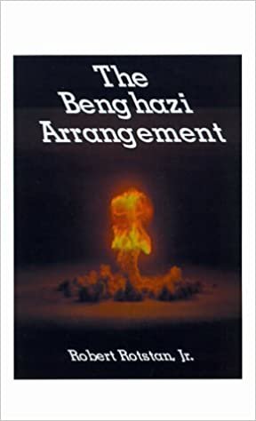 The Benghazi Arrangement