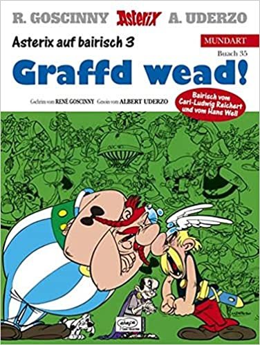 Asterix Mundart Bayrisch III: Graffd wead indir