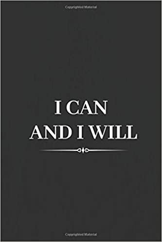 I Can And I Will: Motivational Notebook, Journal, Diary (110 Pages, Blank, 6 x 9) indir