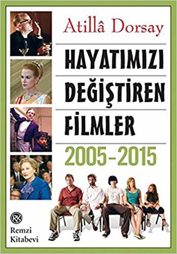 Hayatımızı Değiştiren Filmler 2005 - 2015