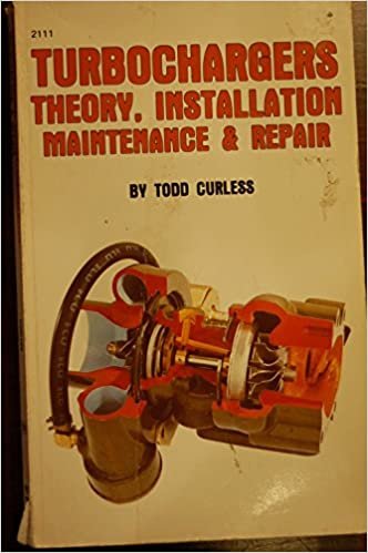 Turbochargers: Theory, Installation, Maintenance & Repair/Pubn 2111: Theory, Installation, Maintenance and Repair