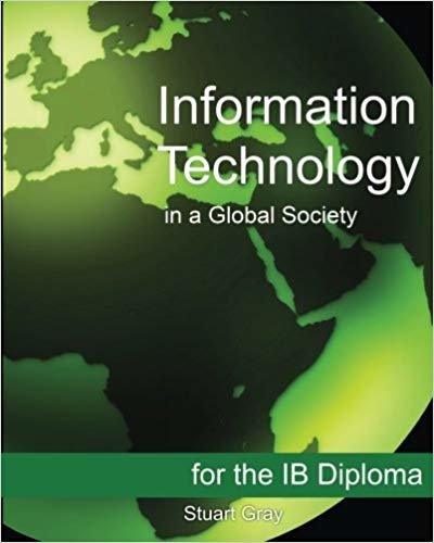 Information Technology in a Global Society for the Ib Diploma: Black and White Edition indir