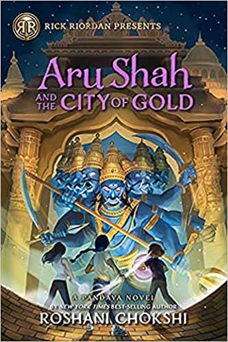 Aru Shah and the City of Gold (Pandava Novel, Band 4)