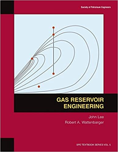 Gas Reservoir Engineering: Textbook 5 (Spe Textbook)