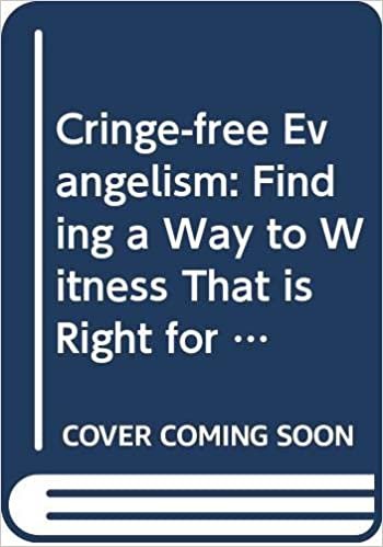 Cringe-free Evangelism: Finding a Way to Witness That is Right for You (Hodder Christian paperbacks) indir