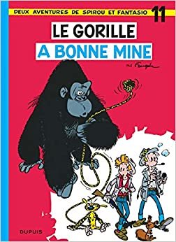 indir   Les Aventures De Spirou Et Fantasio: Le Gorille a Bonne Mine (11) (SPIROU ET FANTASIO (11)) tamamen