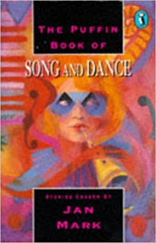 The Puffin Book of Song and Dance (Puffin Fiction)