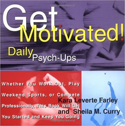Get Motivated!: Daily Psych-Ups: Daily Psyche-Ups
