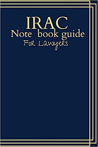 IRAC Note book guide for lawyers