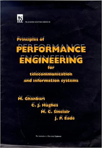 Principles of Performance Engineering for Telecommunication and Information Systems (IEE Telecommunications)