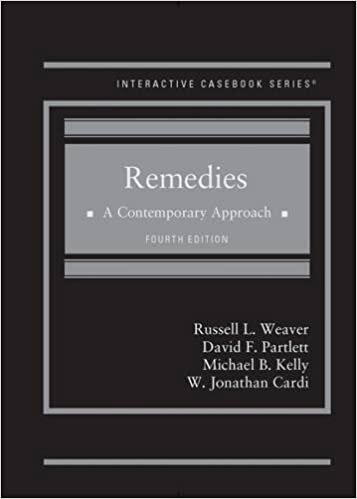 Remedies, A Contemporary Approach (Interactive Casebook Series)