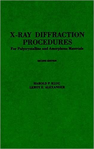 X-Ray Diffraction Procedures: For Polycrystalline and Amorphous Materials