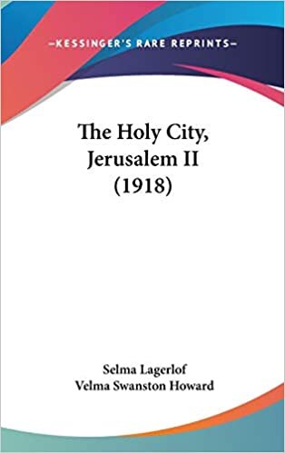 The Holy City, Jerusalem II (1918)