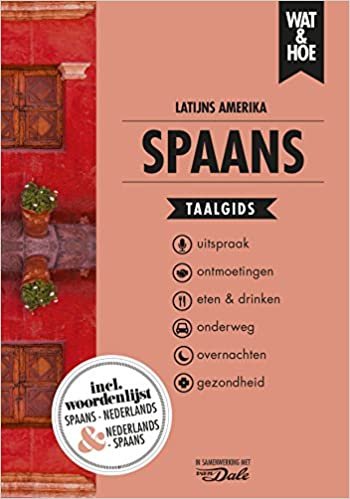 Spaans: Latijns-Amerika (Wat & hoe taalgidsen)