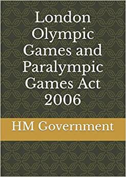 London Olympic Games and Paralympic Games Act 2006