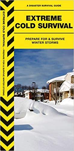 Extreme Cold: Prepare For & Survive Winter Storms (Urban Survival Series) indir