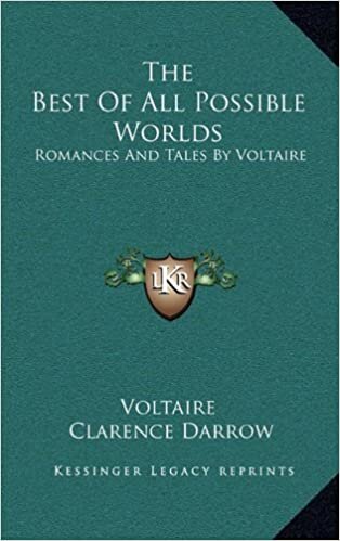 The Best of All Possible Worlds: Romances and Tales by Voltaire indir