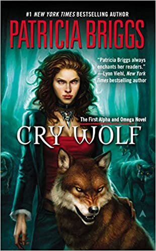 Cry Wolf: An Alpha and Omega Novel (Alpha and Omega Novels)