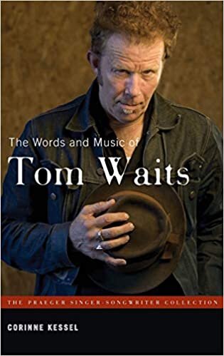The Words and Music of Tom Waits (Praeger Singer-Songwriter Collection) indir