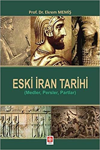 Eski İran Tarihi - Medler Persler Partlar