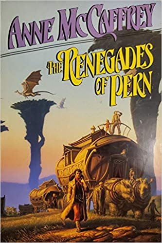 The Renegades of Pern (The Dragonriders of Pern)