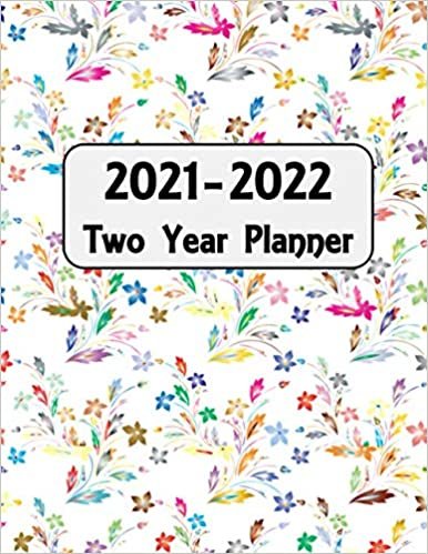 2021-2022 Two Year Planner: 2-year monthly planner 2020-2021 | 24-Month Plan & Calendar with Holidays Size: 8.5" x 11" ( Jan 2021 - Dec 2022)