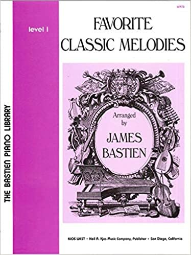 Favorite Classic Melodies Level 1 (The Bastien Piano Library)