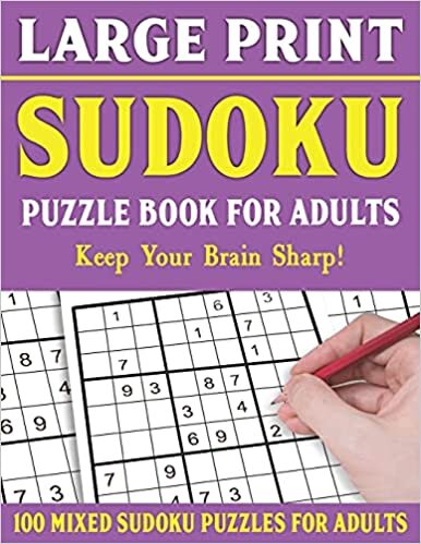 Large Print Sudoku Puzzle Book For Adults: 100 Mixed Sudoku Puzzles For Adults: Sudoku Puzzles for Adults and Seniors With Solutions-One Puzzle Per Page- Vol 4 indir