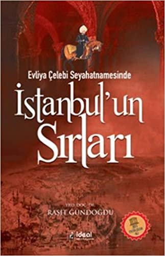 Evliya Çelebi Seyahatnamesinde İstanbul’un Sırları indir