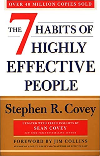 The 7 Habits Of Highly Effective People: Revised and Updated: 30th Anniversary Edition