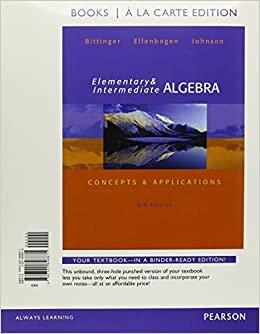 Elementary & Intermediate Algebra: Concepts & Applications (Books a la Carte)