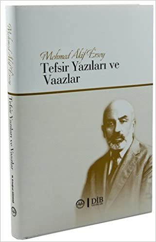 Mehmet Akif Ersoy Tefsir Yazıları ve Vaazlar