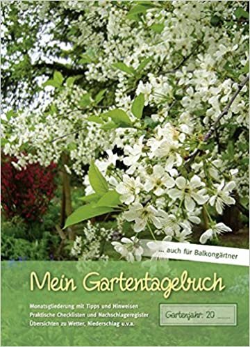 Mein Gartentagebuch - blütenreich -: auch für Balkongärtner