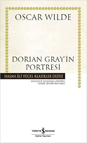 Dorian Gray’in Portresi (Ciltli): Hasan Ali Yücel Klasikler Dizisi