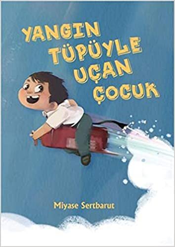 YANGIN TÜPÜYLE UÇAN ÇOCUK indir