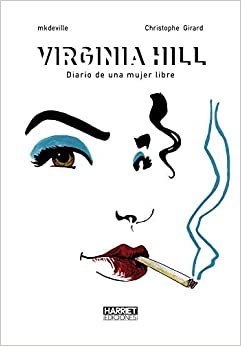 VIRGINIA HILL: DIARIO DE UNA MUJER LIBRE