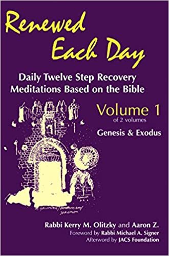 Renewed Each Day―Genesis & Exodus: Daily Twelve Step Recovery Meditations Based on the Bible