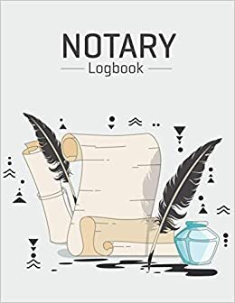 Notary Logbook: Notary Public Record Journal for Public Notary | Notarial Acts Events Logbook, Public Records Notebook