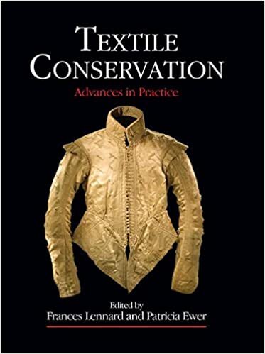 Textile Conservation: Advances in Practice (Butterworth-heinemann Series in Conservation and Museology)