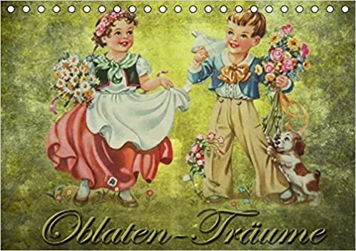 Oblaten-Träume (Tischkalender 2016 DIN A5 quer): Alte Oblaten sind heute fast gar nicht mehr zu sehen. (Monatskalender, 14 Seiten ) (CALVENDO Orte)