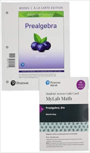 Prealgebra, Loose-Leaf Edition Plus Mylab Math with Pearson Etext -- 18 Week Access Card Package