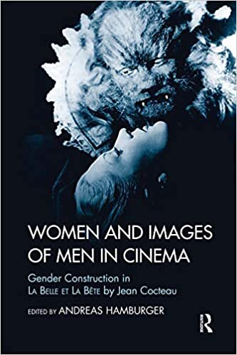 Women and Images of Men in Cinema: Gender Construction in La Belle et la Bete by Jean Cocteau indir