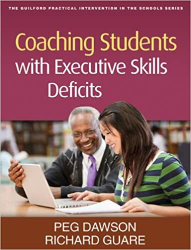 Coaching Students with Executive Skills Deficits (Practical Intervention in the Schools) (Guilford Practical Intervention in the Schools)