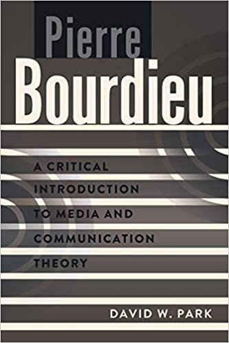 Pierre Bourdieu: A Critical Introduction to Media and Communication Theory: 2