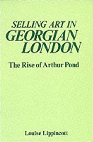 Selling Art in Georgian London: Rise of Arthur Pond (The Paul Mellon Centre for Studies in British Art) indir