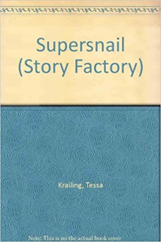 Supersnail (Story Factory S., Band 6) indir