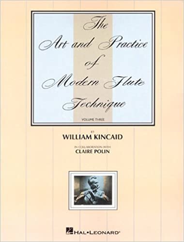 The Art and Practice of Modern Flute Technique, Volume 3 (Art & Practice of Modern Flute Technique) indir